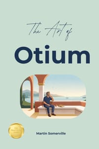 The Art of Otium: The Beautiful Roman Idea of Sacred Leisure. cover