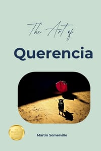 The Art of Querencia: The Beautiful Spanish Idea of Stepping Back before you Return Stronger. cover