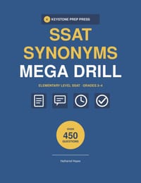 SSAT SYNONYMS MEGA DRILL ElEMENTARY LEVEL: 450 Synonym Questions in 15 Timed Sections with Complete Answer Explanations for Grades 3-4 cover