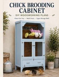Chick Brooding Cabinet: DIY Woodworking Plans with Step-by-Step Instructions, Cut List & Dimensions cover