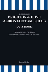 The Ultimate Brighton and Hove Albion FC Quiz Book cover