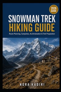 Snowman Trek Hiking Guide: Route Planning, Campsites, Acclimatization & Trek Preparation cover