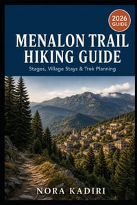 Menalon Trail Hiking Guide: Stages, Village Stays & Trek Planning cover