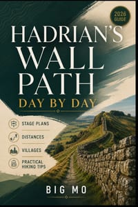 Hadrian's Wall Path Day by Day: Stage Plans, Distances, Villages & Practical Hiking Tips cover