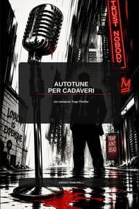 Autotune per cadaveri: Un romanzo Trap-thriller italiano cover