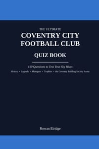 The Ultimate Coventry City FC Quiz Book cover