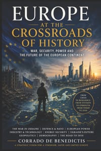 EUROPE AT THE CROSSROADS OF HISTORY War, Security, Power and the Future of the European Continent cover