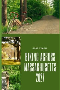 Biking Across Massachusetts 2027: Plan Your Bike Adventure with Routes, Trail Ideas, Scenic Stops, Riding Tips and Practical Trip Advice cover