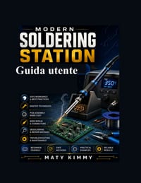 Modern Soldering Station Guida utente: Manuale per principianti, passo passo: configurazione degli strumenti, procedure di sicurezza, lavoro su circui cover