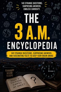 The 3 A.M. Encyclopedia: 140 Strange Questions, Surprising Answers, and Fascinating Facts to Keep Your Brain Awake cover