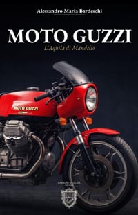 Moto Guzzi, l'aquila di Mandello: Storia, modelli e passione di una leggenda italiana cover
