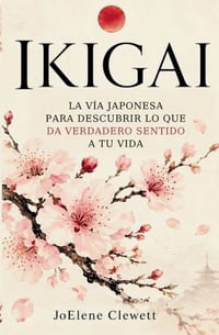 IKIGAI El camino japonés para descubrir lo que da verdadero sentido a tu vida cover