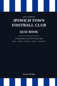 The Ultimate Ipswich Town FC Quiz Book cover