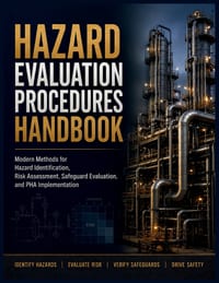 Hazard Evaluation Procedures Handbook: Modern Methods for Hazard Identification, Risk Assessment, Safeguard Evaluation, and PHA Implementation cover