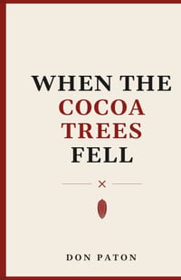 When the Cocoa Trees Fell cover