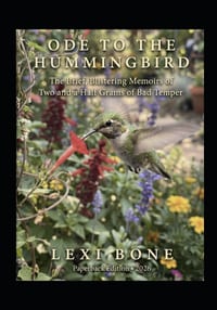 Ode To The Hummingbird: The Brief, Blistering Memoirs of Two and a Half Grams of Bad Temper cover