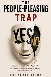 The People-Pleasing Trap: Break Free from Seeking Approval, Set Healthy Boundaries, Overcome Guilt, and Build Self-Trust cover