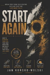 Start Again: How to Reinvent Your Life, Find Your Direction, and Build a Future That Feels Like Yours cover