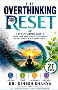 The Overthinking Reset: A 21-Day Practical Guide to Calm Your Mind, Stop Overthinking, Reduce Stress & Build Inner Peace cover
