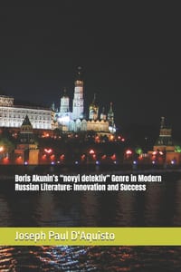 Boris Akunin's "novyi detektiv" Genre in Modern Russian Literature: Innovation and Success cover