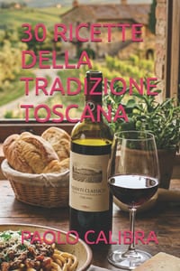 30 Ricette Della Tradizione Toscana cover