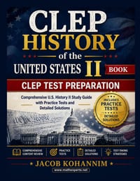 CLEP History of the United States II: A Complete CLEP Test Preparation Guide with Review Lessons and Practice Tests cover