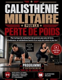 Calisthénie Militaire Pour La Perte de Poids: Plan tactique de combustion des graisses pour plus de force, d'endurance, un métabolisme boosté et un co cover