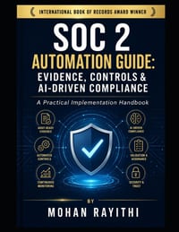 SOC 2 Automation Guide: Evidence, Controls & AI-Driven Compliance: A Practical Implementation Handbook cover