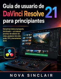 Guia de usuario de DaVinci Resolve 21 para principiantes cover