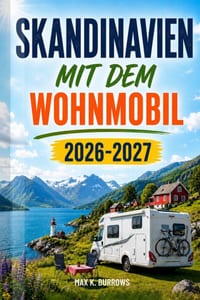 Skandinavien mit dem Wohnmobil 2026-2027: Der praktische Planungsratgeber für Maut, Stellplätze und Fährüberfahrten mit dem Camper cover