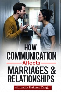How Communication Affects Marriages and Relationships cover