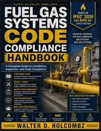 Fuel Gas Systems Code Compliance Handbook: A Complete Guide to Installation, Inspection, and Code Compliance cover