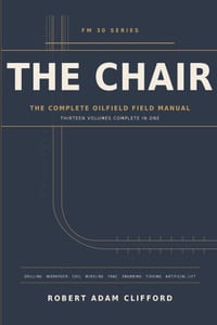The Chair: The Complete Oilfield Field Manual cover