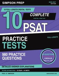 10 Digital PSAT 8/9 Practice Tests: 980 Questions Across Full-Length Reading & Writing and Math Tests with Answer Keys, Detailed Explanations & Estima cover