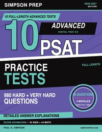 10 Advanced PSAT 8/9 Practice Tests: 980 Hard & Very Hard Questions in 10 Full-Length Advanced Tests with Detailed Answer Explanations for Reading & W cover