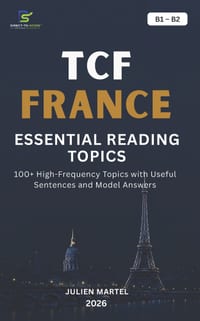 Tcf Essential Reading Topics B1- B2: 100+ High-Frequency Topics with Useful Sentences and Model Answers cover