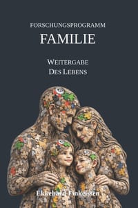 Forschungsprogramm FAMILIE: Weitergabe des Lebens cover