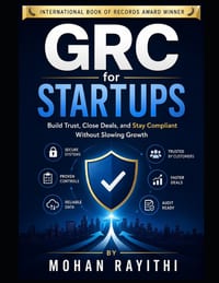 GRC for Startups: Build Trust, Close Deals, and Stay Compliant Without Slowing Growth cover