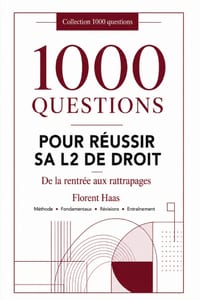 1000 QUESTIONS pour réussir sa L2 de droit: Droit des obligations - Droit administratif - Droit pénal Droit des affaires - Droit de l'Union européenne cover