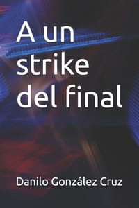 A un strike del final cover