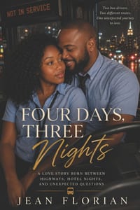 Four Days, Three Nights: A Love Story Born Between Highways, Hotel Nights, and Unexpected Questions cover