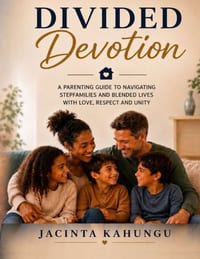 Divided Devotion: Healing the Invisible Wars of Loyalty in Blended Families cover