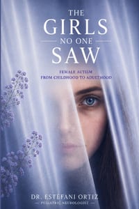 The Girls No One Saw: Female Autism: From Childhood to Adulthood cover