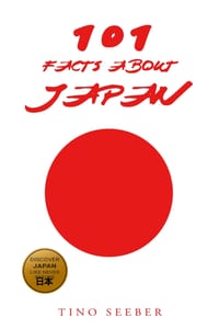 101 Facts about Japan: History - Culture - Nature - Curiosities cover