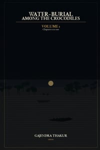 WATER-BURIAL AMONG THE CROCODILES Volume 1A cover