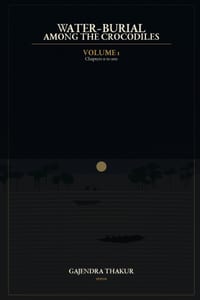 WATER-BURIAL AMONG THE CROCODILES Volume 1B cover
