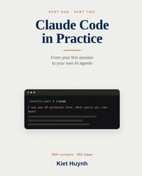 Claude Code in Practice: From Your First Session to Your Own AI Agents cover