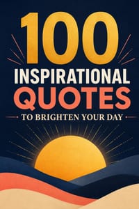 100 Inspirational Quotes to Brighten Your Day cover