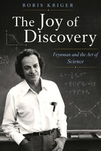 The Joy of Discovery: Feynman and the Art of Science cover