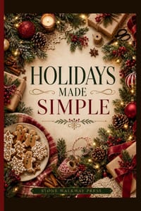 Holidays Made Simple: A Country Christmas Guide with easy menus, handmade gifts, crafts & warm gathering ideas cover